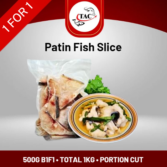 [BUY 1 FREE 1] Patin Slice 巴丁鱼 Gross 500G/ Total Receive 1KG PKT